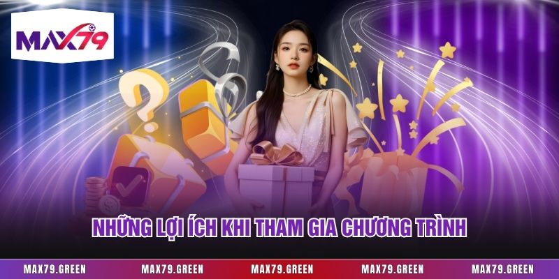 Những lợi ích khi tham gia chương trình